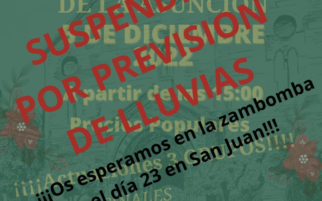 Suspendida la Zambomba de la Hermandad de este lunes día 5 por previsión de lluvias durante toda la jornada