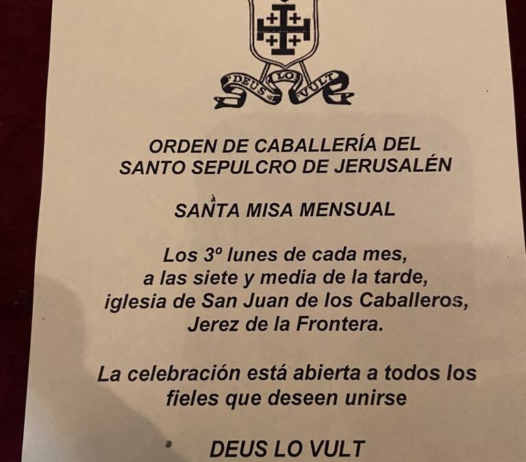 Ayer lunes 15 de mayo se celebró en San Juan de los Caballeros, la Misa mensual de la Orden del Santo Sepulcro