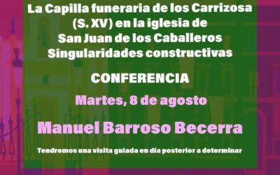 Hoy martes 8 de agosto conferencia de Manolo Barroso sobre la Capilla de los Carrizosa en los Veranos Nazarenos