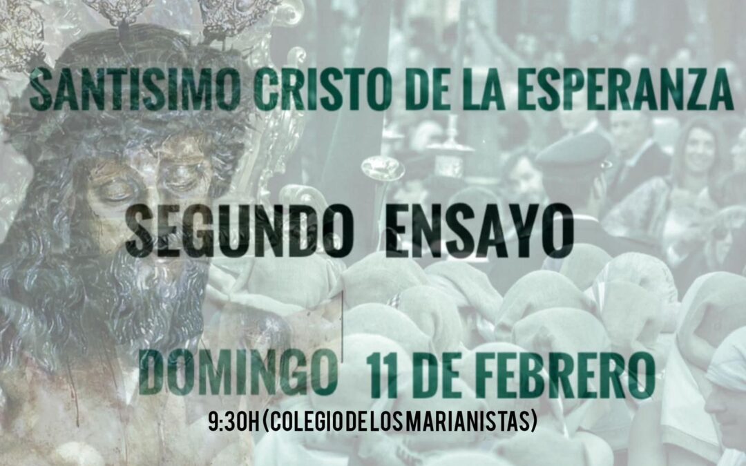 Este domingo día 11 segundo ensayo de la cuadrilla del paso del Santísimo Cristo de la Esperanza