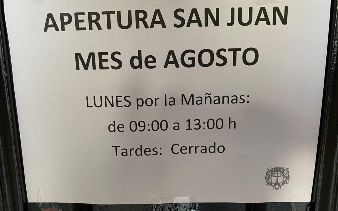 Durante todo el mes de agosto San Juan de los Caballeros solo estará abierta los lunes por la mañana