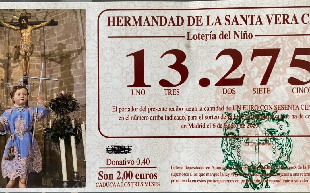 No te quedes sin el 13275 , el número de la Lotería del Niño de la Hermandad